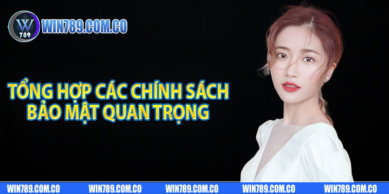 Tổng hợp các chính sách bảo mật quan trọng